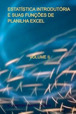 Estat?stica Introdut?ria E Suas Fun??es De Planilha Excel - Silva M - cover