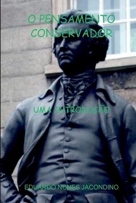 O Pensamento Conservador - Jacondino Eduardo - cover