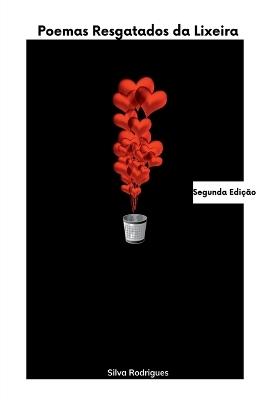 Poemas Resgatados Da Lixeira - Rodrigues Silva - cover