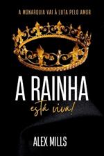 A Rainha Está Viva!
