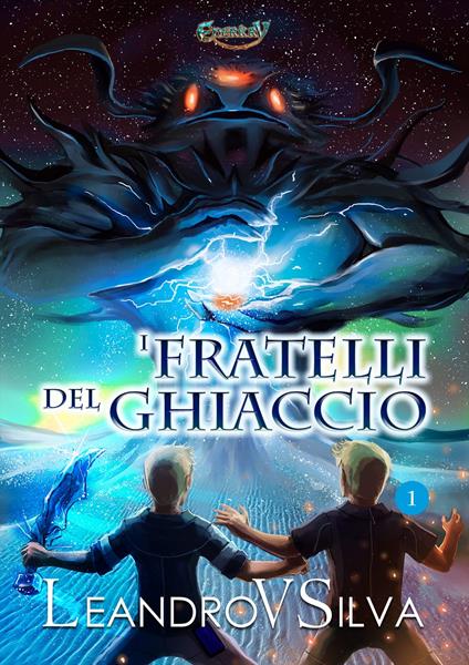 I Fratelli del Ghiaccio - LeandroVSilva STUDIO - ebook