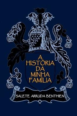 A História Da Minha Família - Benthien Salete - cover