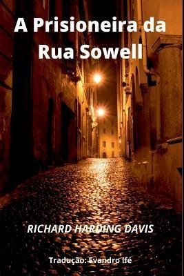 A Prisioneira Da Rua Sowell - Davis Richard - cover