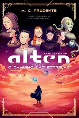 Alten, O Caminho Das Estrelas - Prudente A - cover