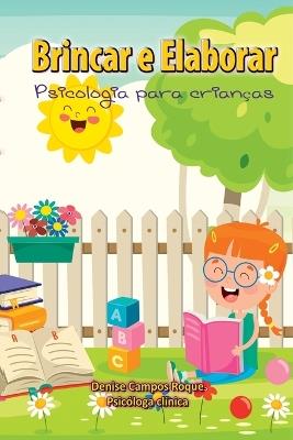 Brincar E Elaborar - Roque Denise - cover