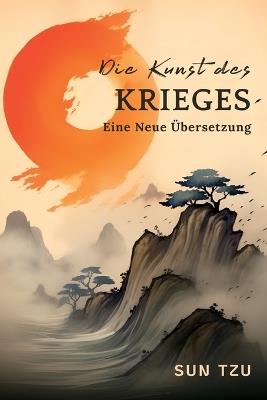 Die Kunst des Krieges: Eine Neue UEbersetzung - Sun Tzu - cover