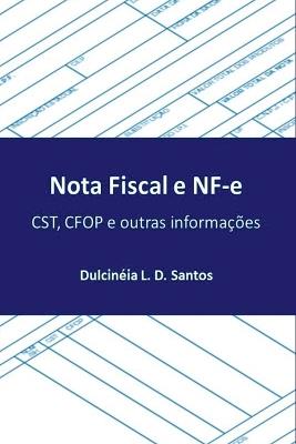 Nota Fiscal E Nf-e - Santos Dulcinéia - cover