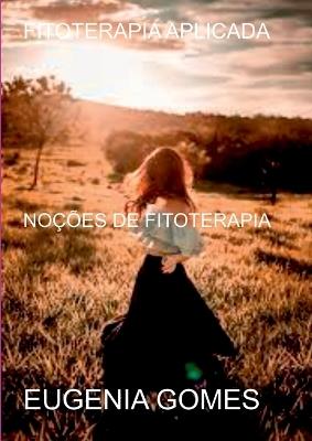Fitoterapia Aplicada - Gomes Eugenia - cover