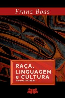 Ra?a, Linguagem E Cultura - Boas Franz - cover