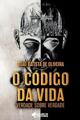 O Código Da Vida - Oliveira João - cover