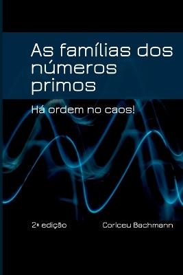 As Famílias Dos Números Primos - Bachmann Coriceu - cover