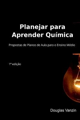 Planejar Para Aprender Qu?mica - Vanzin Douglas - cover