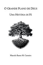 O Grande Plano De Deus