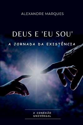 Deus E eu Sou - Alexandre Marques - cover