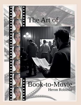 The Art of Book-to-Movie - Heron Robledo - cover