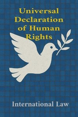 Universal Declaration of Human Rights: Udhr - International Law - cover
