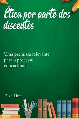?tica Por Parte Dos Discentes - Lima Elza - cover