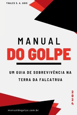 Manual Do Golpe - Gois Thales - cover