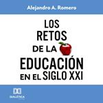 Los retos de la educación en el Siglo XXI