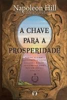 A Chave para a Prosperidade - Napoleon Hill - cover