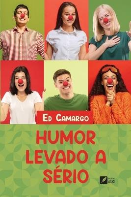 Humor levado a sério - Ed Camargo - cover