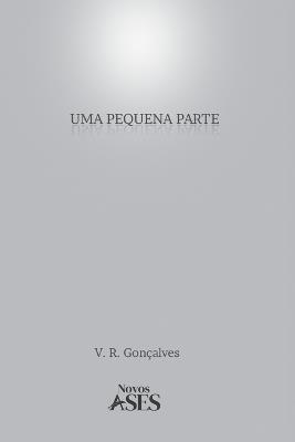 Uma pequena parte - V R Gonçalves - cover