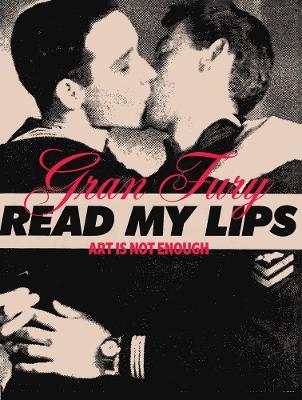 Gran Fury: Art Is Not Enough - cover