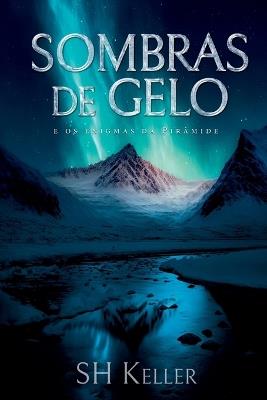sombras De Gelo - Keller Sh - cover