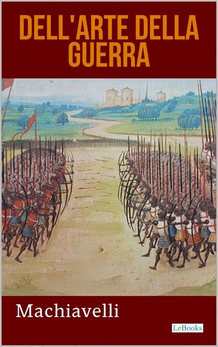 Dell'a arte della guerra - Niccolò Machiavelli - ebook
