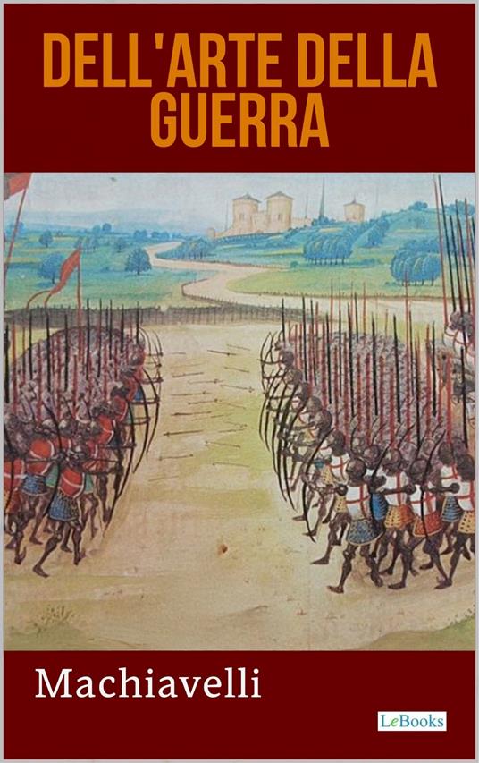 Dell'a arte della guerra - Niccolò Machiavelli - ebook
