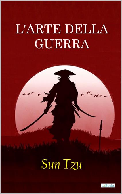 L'arte della guerra - Sun Tzu - ebook