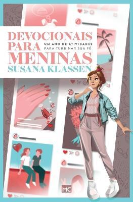 Devocionais para meninas: Um ano de atividades para turbinar sua fe - Susana Klassen - cover