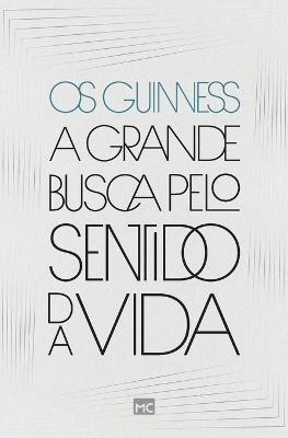 A grande busca pelo sentido da vida - Os Guinness - cover