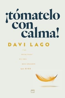 ¡Tómatelo con calma! - Davi Lago - cover