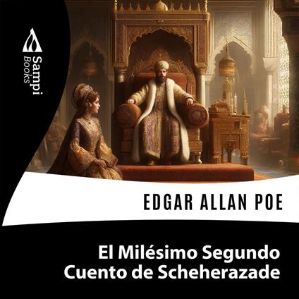 El Milésimo Segundo Cuento de Scheherazade
