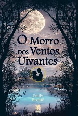 Morro Dos Ventos Uivantes - Emily Bronte - cover
