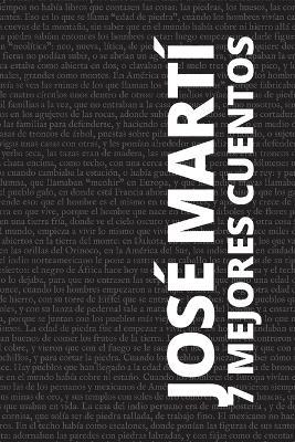 7 mejores cuentos - José Martí - José Martí - cover