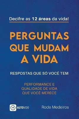 Perguntas que mudam a vida: respostas que só você tem - Rode Medeiros - cover