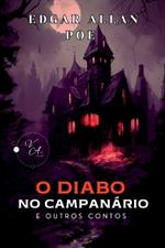 O Diabo No Campan?rio E Outros Contos