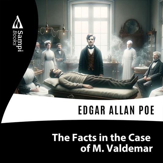 The Facts in the Case of M. Valdemar