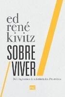 Libro in inglese Sobre Viver: 365 fragmentos de sabedoria dos Proverbios  - Ed Rene Kivitz