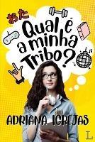 Qual e a minha tribo? - Adriana Igrejas - cover