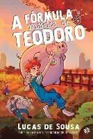 A Formula Magica de Teodoro - Lucas de Sousa - cover