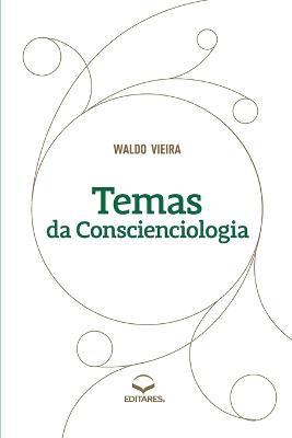 Temas da Conscienciologia - Waldo Vieira - cover