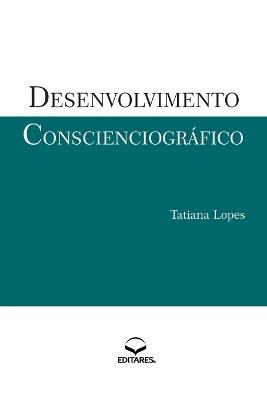 Desenvolvimento Conscienciogr?fico - Tatiana Lopes - cover
