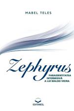 Zephyrus - Paraidentitatea Intermisivaa lui Waldo Vieira