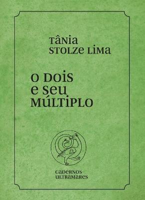O dois e seu multiplo - Tania Stolze Lima - cover