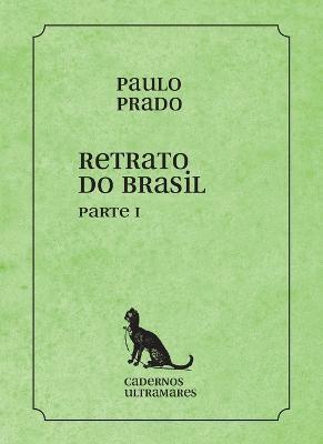 Retrato do Brasil - parte I - Paulo Prado - cover