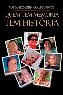 Quem Tem Mem?ria Tem Hist?ria - Santos Maria - cover