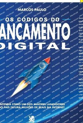 Os Codigos do Lancamento Digital - Marcos Paulo - cover